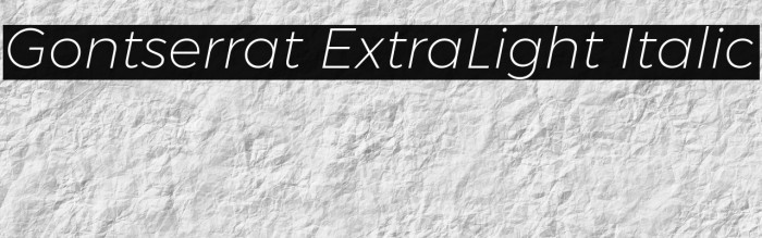 Gontserrat ExtraLight Italic Example 2