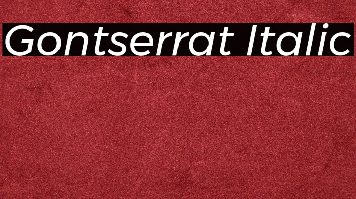 Gontserrat Italic Example 1