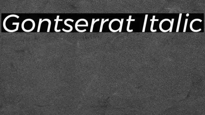 Gontserrat Italic Font examples