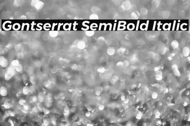 Gontserrat SemiBold Italic Font examples