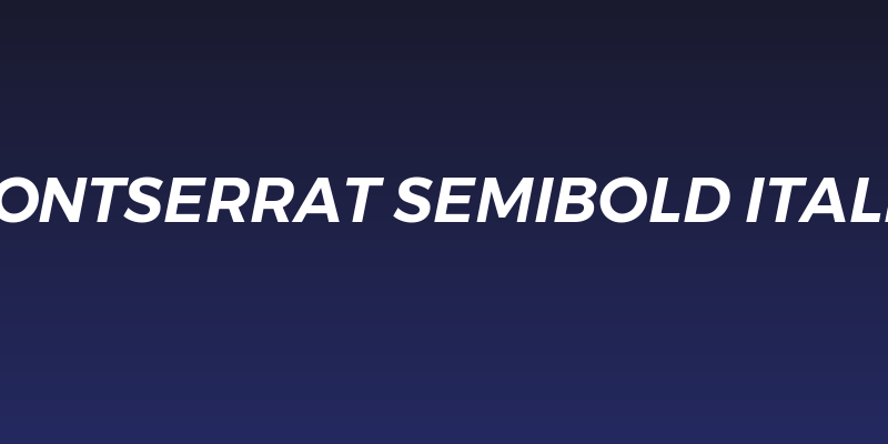 Gontserrat SemiBold Italic Social Header