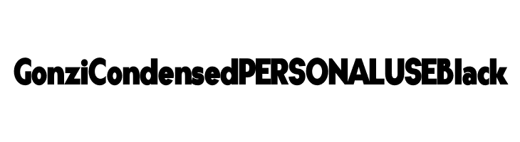 Gonzi Condensed PERSONAL USE Black  font caratteri gratis