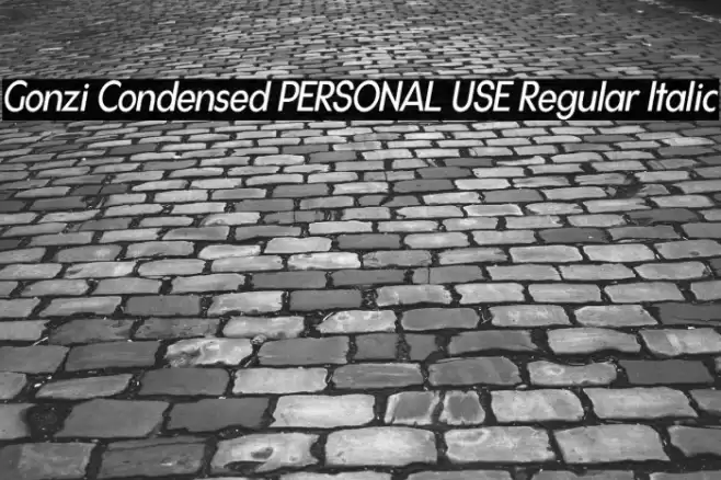 Gonzi Condensed PERSONAL USE Regular Italic Font examples