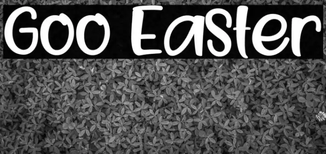 Goo Easter Fuentes examples