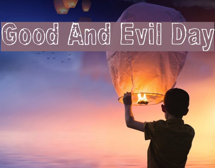 Good And Evil Day Font examples
