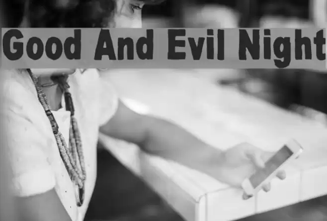 Good And Evil Night Polices examples