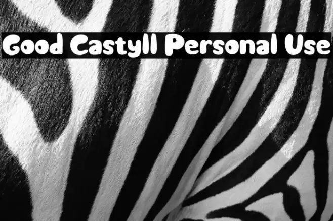 Good Castyll Personal Use Font examples