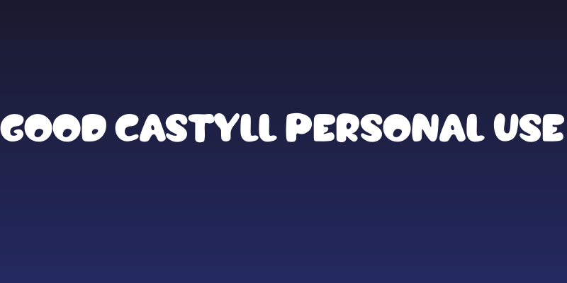 Good Castyll Personal Use Social Header