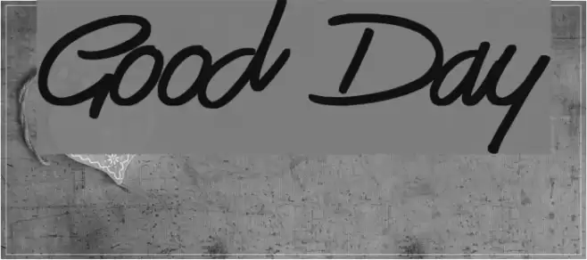 Good Day フォント examples