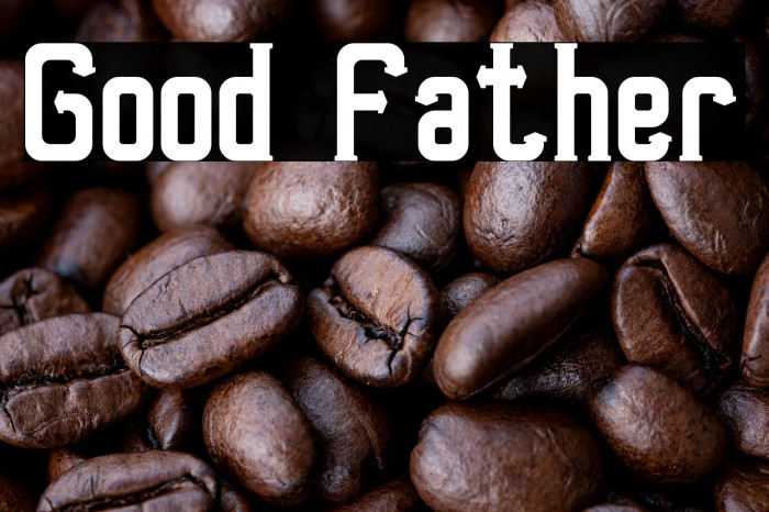 Good Father Example 1