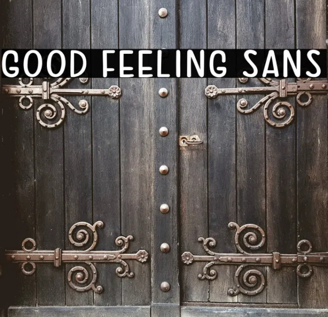 Good Feeling Sans Example 2