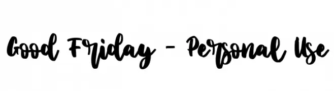 Good Friday - Personal Use  les polices de caractères gratuit tlcharger
