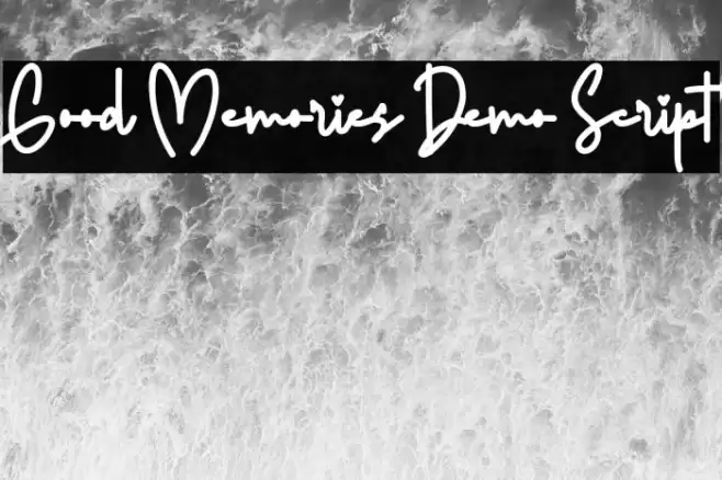 Good Memories Demo Script Font examples