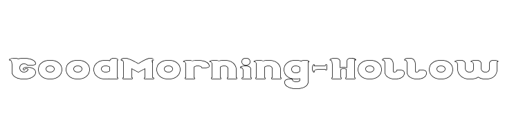 Good Morning-Hollow Font