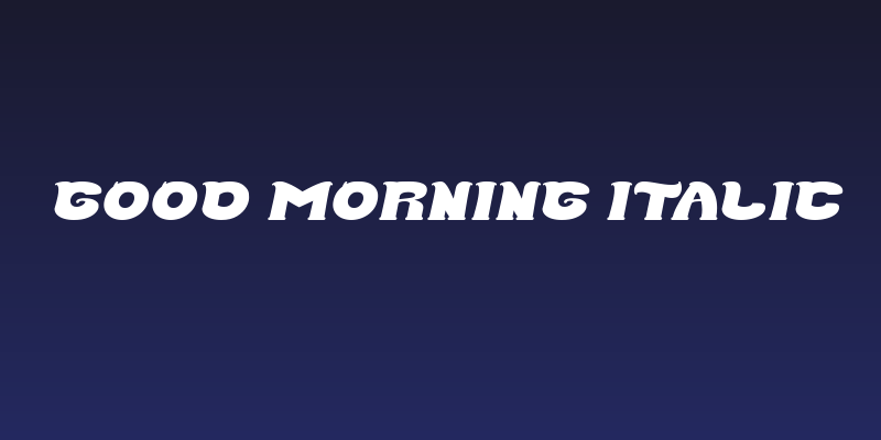 Good Morning Italic Social Header