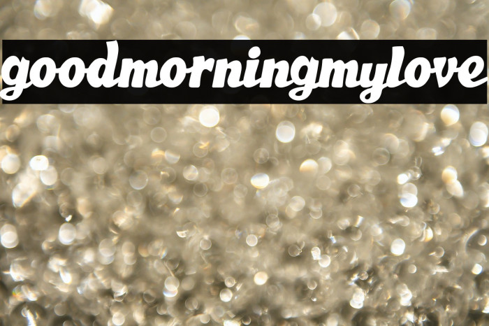 Good Morning My Love Example 1