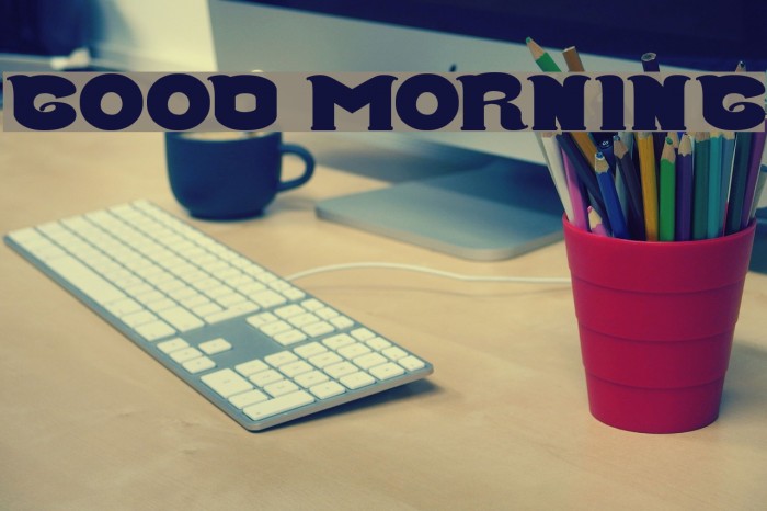 Good Morning Font examples