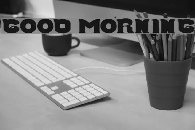 Good Morning Font examples