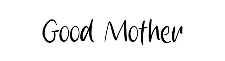 Good Mother  Free Fonts Download