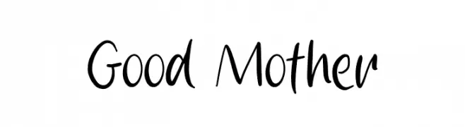 Good Mother  Fuentes Gratis Descargar