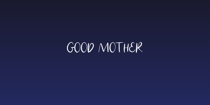 Good Mother Social Header
