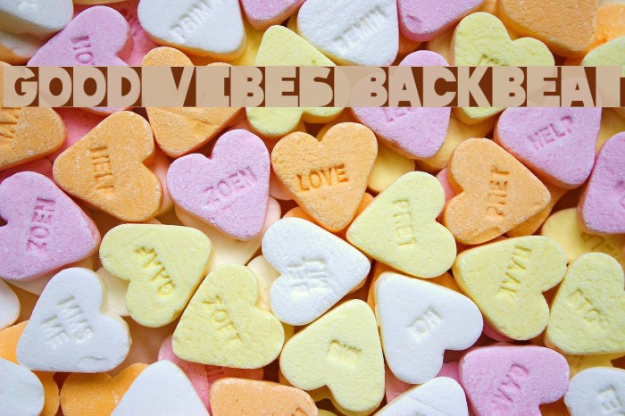 Good Vibes Backbeat Font examples