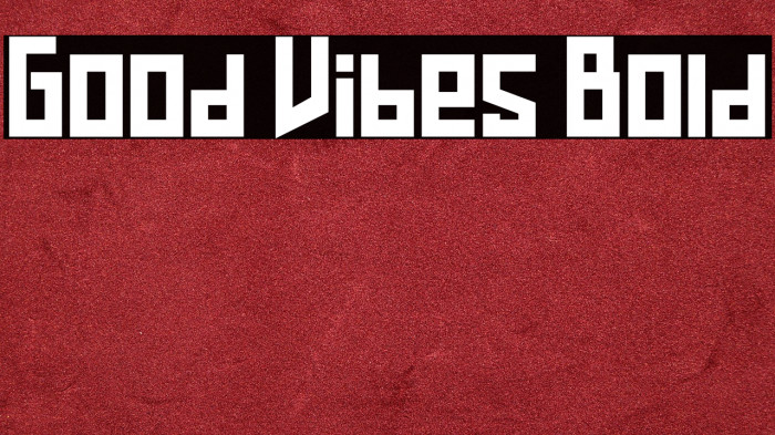 Good Vibes Bold Example 1