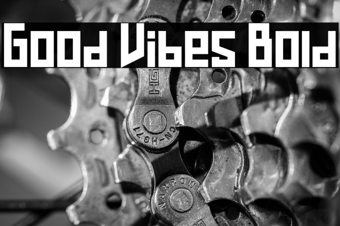 Good Vibes Bold Example 2