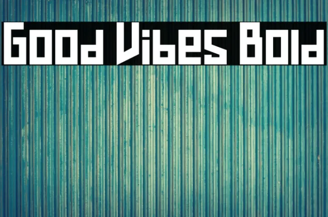 Good Vibes Bold Example 3