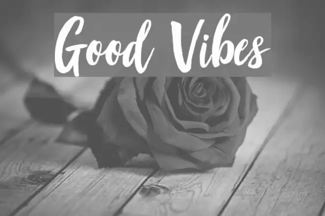 Good Vibes フォント examples