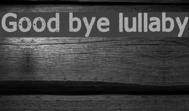 Good bye lullaby Font examples
