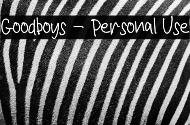 Goodboys - Personal Use Шрифта examples