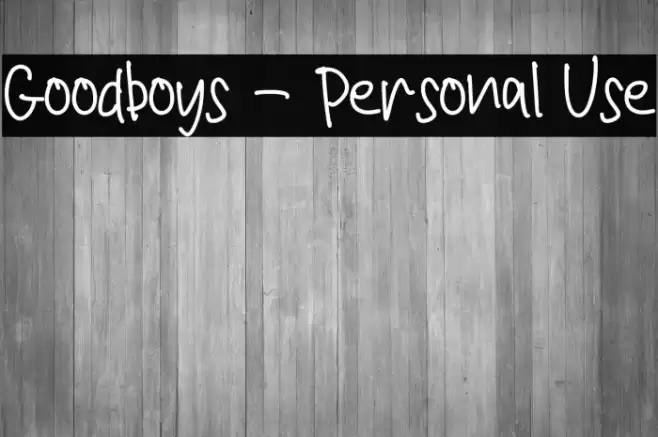 Goodboys - Personal Use Шрифта examples