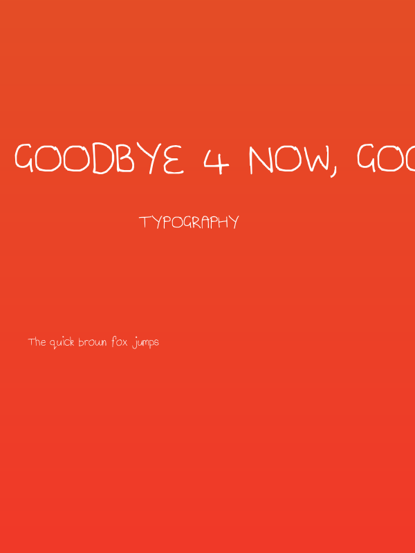 Goodbye 4 now, goodbye 4 good Poster
