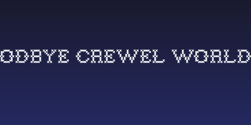 Goodbye Crewel World NF Social Header