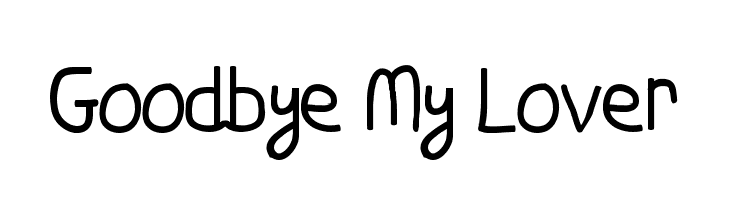 Goodbye My Lover  font caratteri gratis