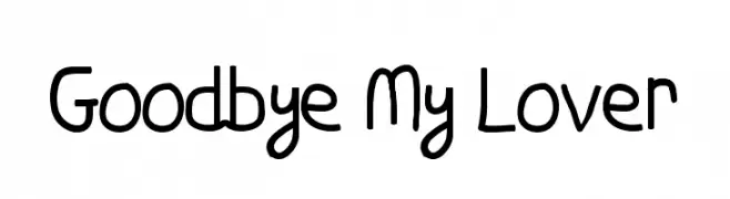 Goodbye My Lover  免费字体下载
