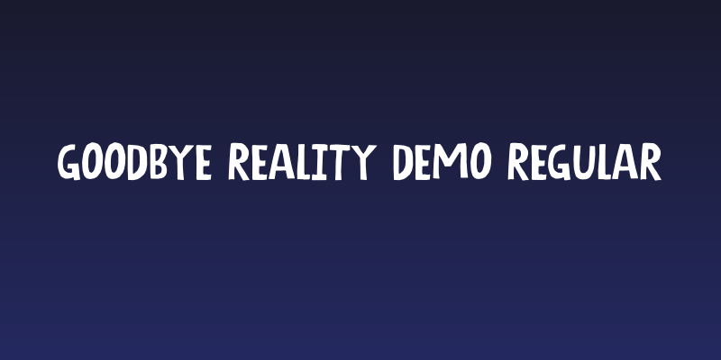 Goodbye Reality DEMO Regular Social Header
