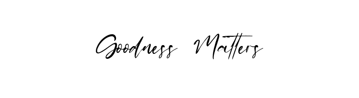Goodness Matters  Descarca Fonturi Gratis