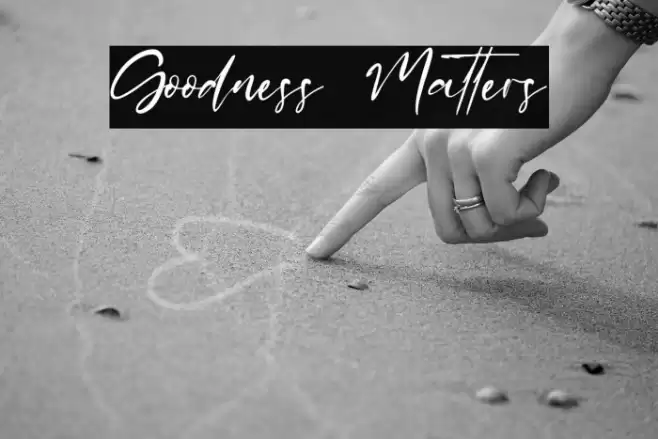 Goodness Matters Font examples