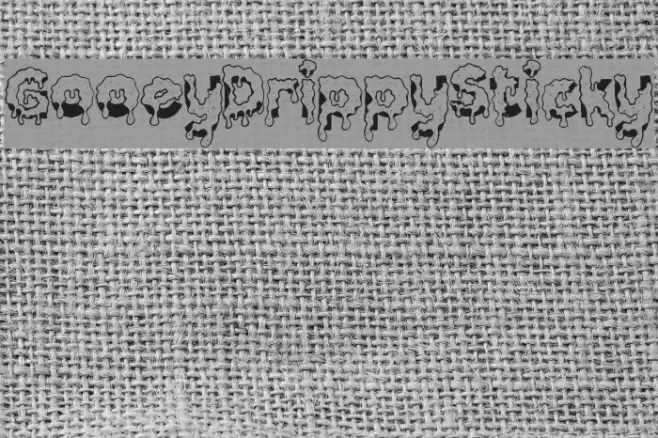 GooeyDrippySticky Font examples