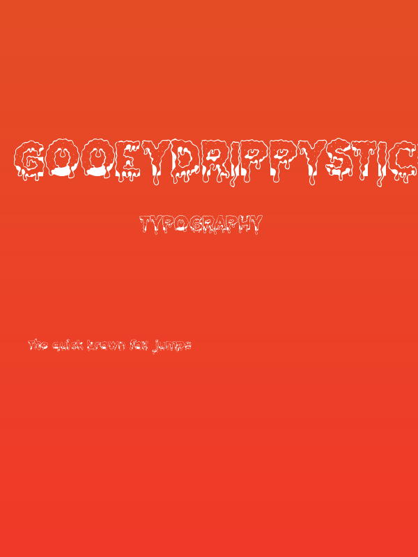 GooeyDrippySticky Poster