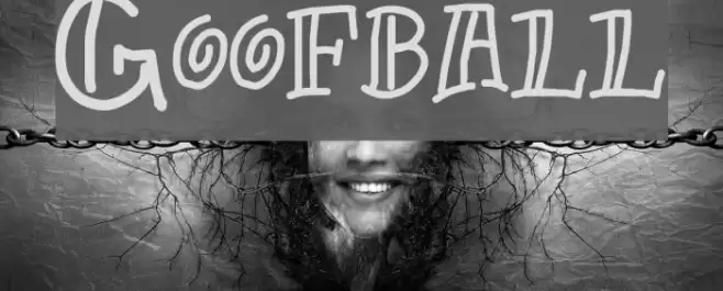 Goofball Шрифта examples