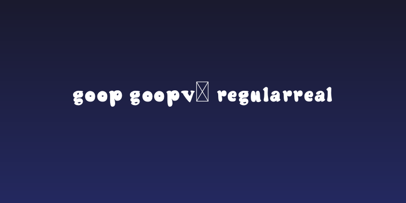 Goop Goopv2 Regularreal Social Header