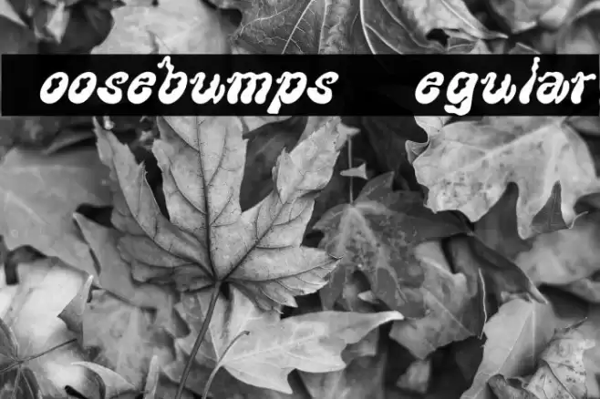 Goosebumps Regular Font examples