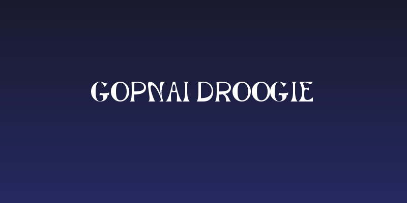 Gopnai Droogie Social Header