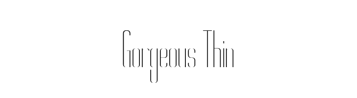 Gorgeous Thin  Descarca Fonturi Gratis