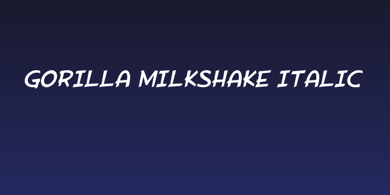 Gorilla Milkshake Italic Social Header