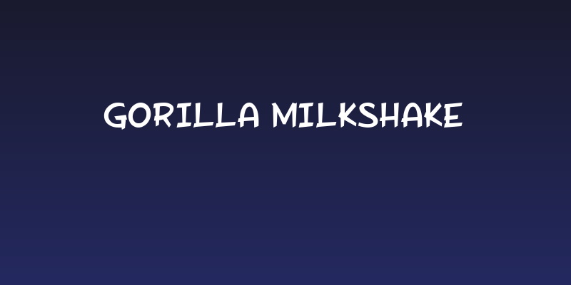 Gorilla Milkshake Social Header