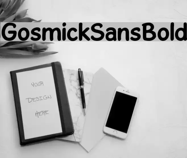GosmickSansBold Schriftart examples
